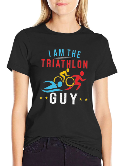 I Am The Triathlon Guy T-Shirt