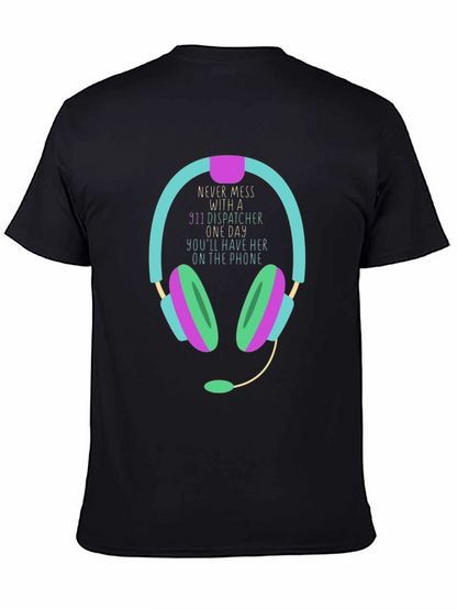 911 Dispatcher T-Shirt Never Mess