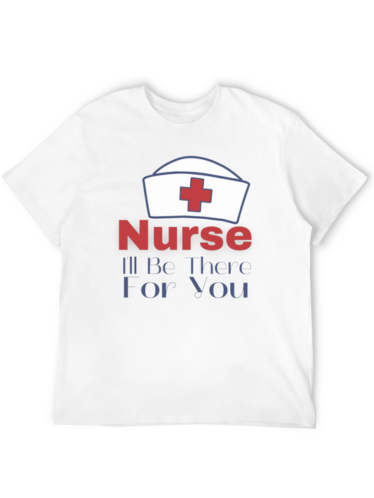 Nurse Ill Be There For You T-Shirt
