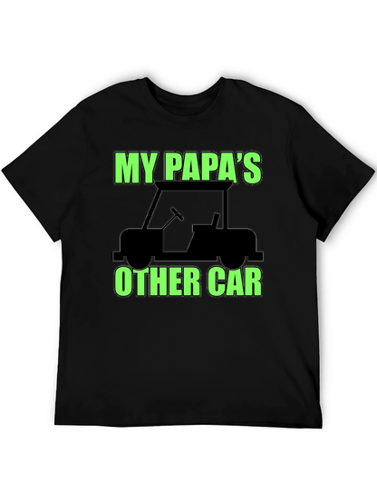 My Papas Other Car Black T-Shirt
