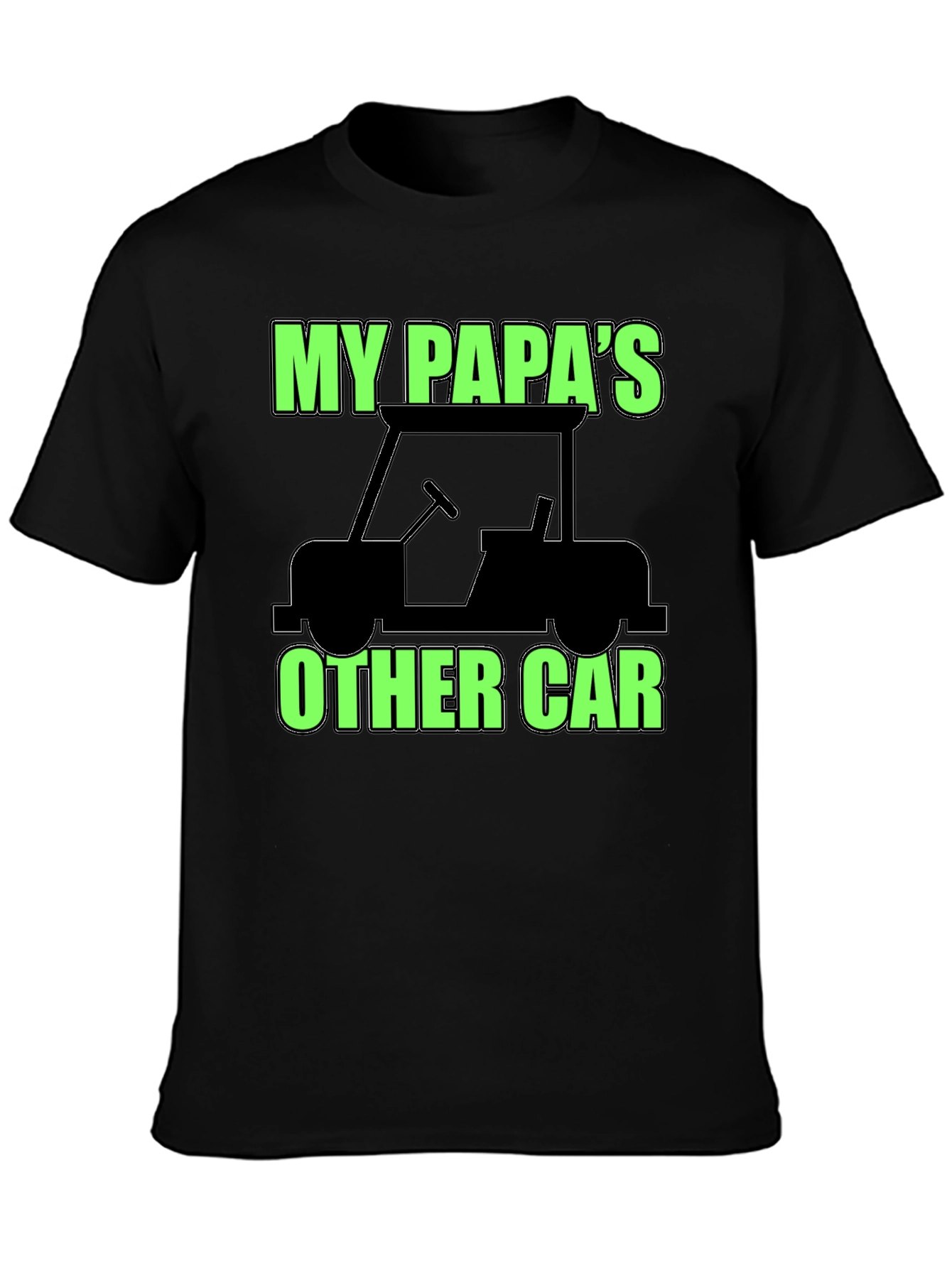 My Papas Other Car Black T-Shirt