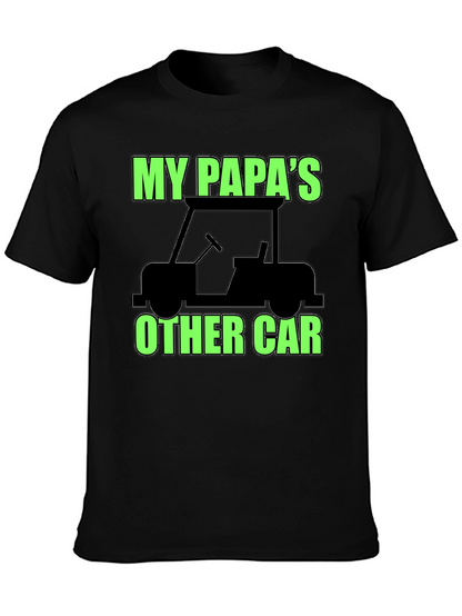 My Papas Other Car Black T-Shirt
