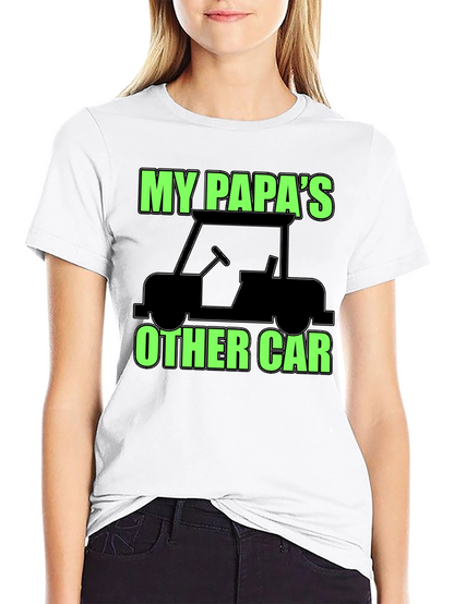 My Papas Other Car Black T-Shirt