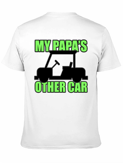 My Papas Other Car Black T-Shirt