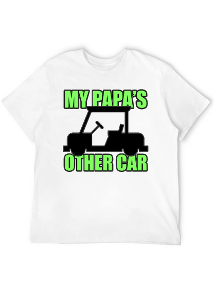 My Papas Other Car Black T-Shirt