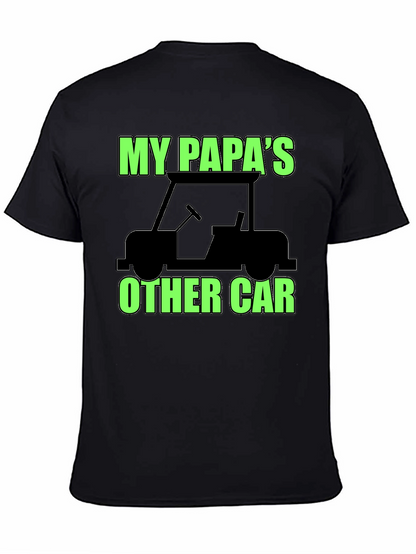 My Papas Other Car Black T-Shirt