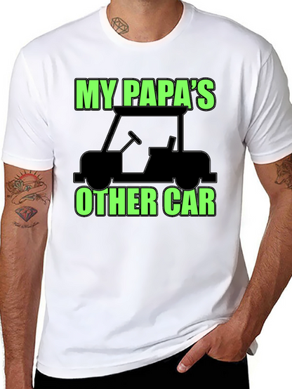 My Papas Other Car Black T-Shirt