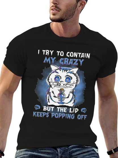 Crazy Cat T-Shirt: Lid Keeps Popping Off