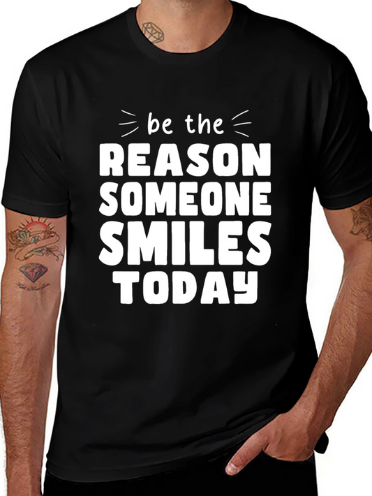Be The Reason Someone Smiles Today Black T-Shirt