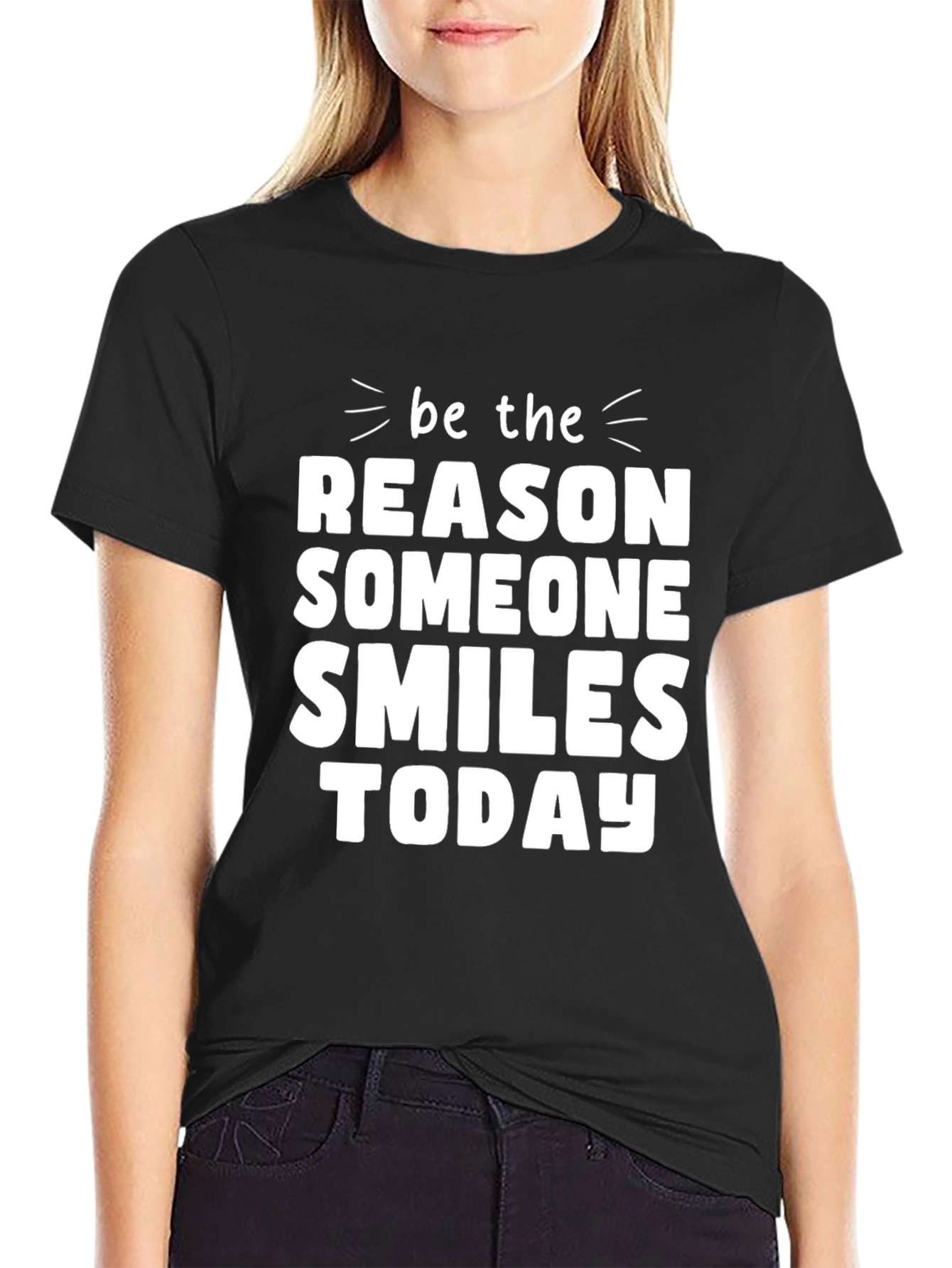 Be The Reason Someone Smiles Today Black T-Shirt