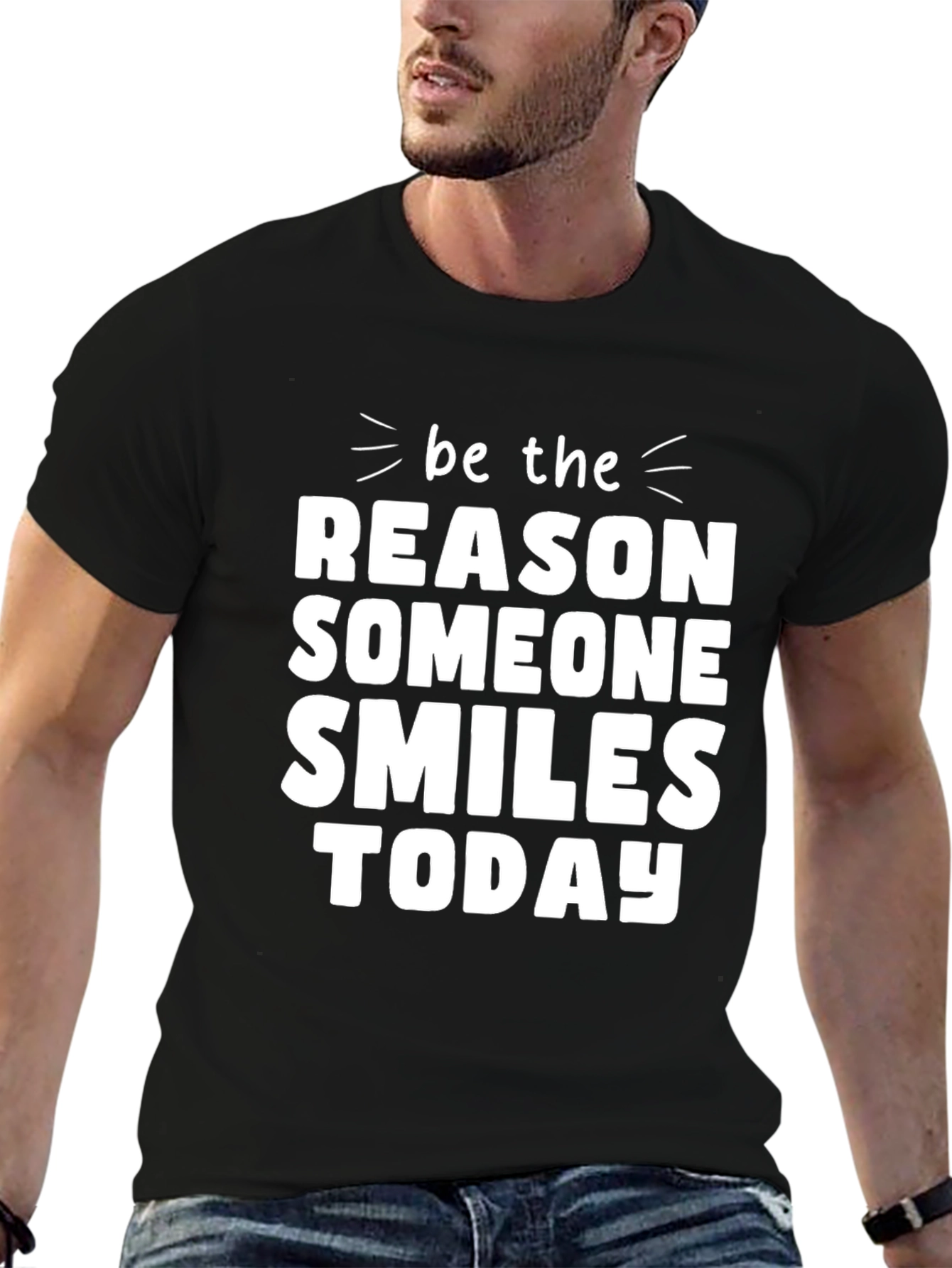 Be The Reason Someone Smiles Today Black T-Shirt