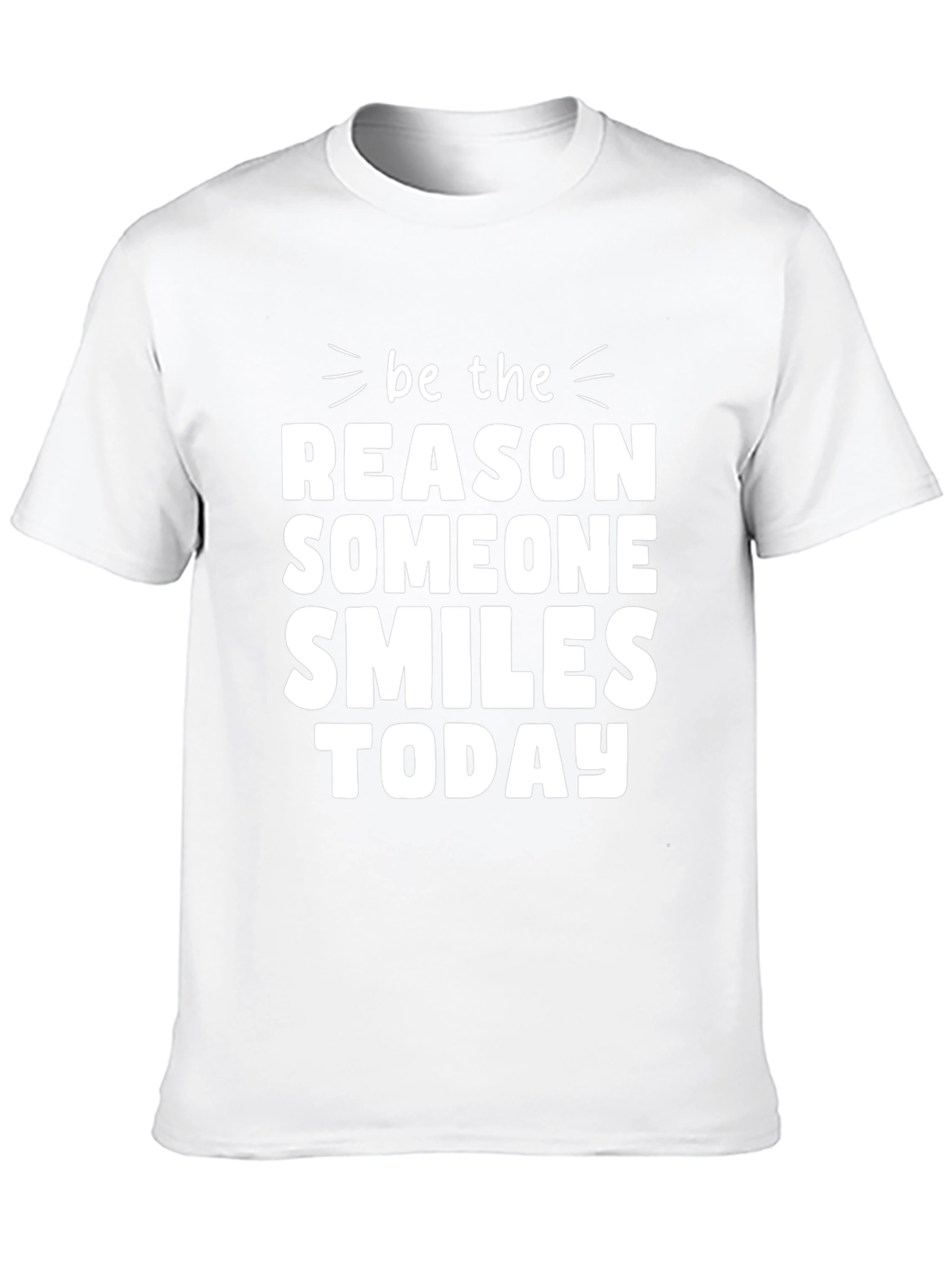 Be The Reason Someone Smiles Today Black T-Shirt