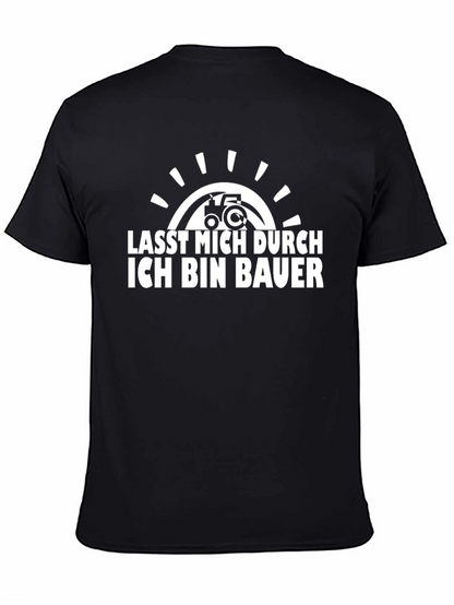Lass Mich Durch Ich Bin Bauer T-Shirt