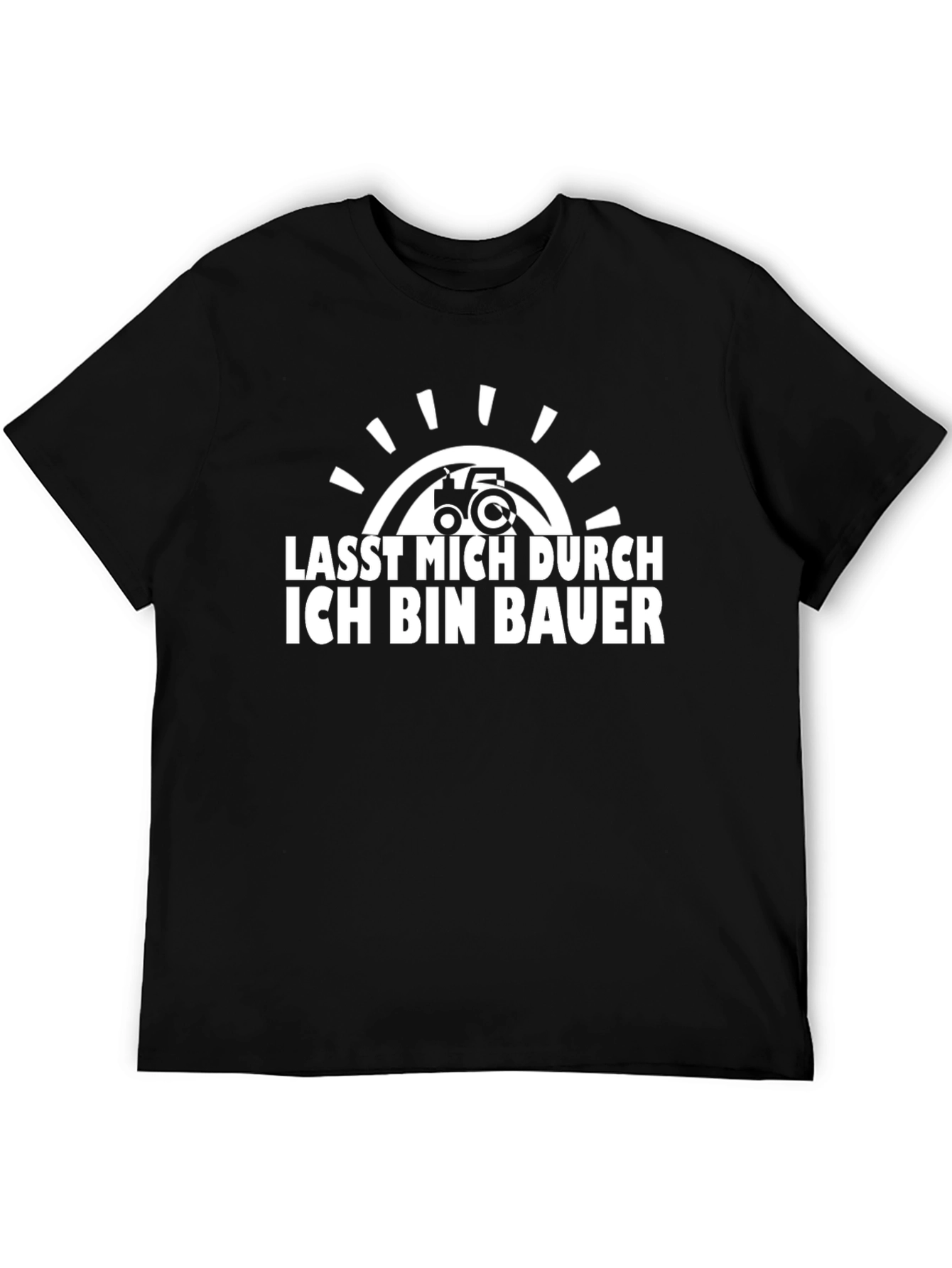 Lass Mich Durch Ich Bin Bauer T-Shirt