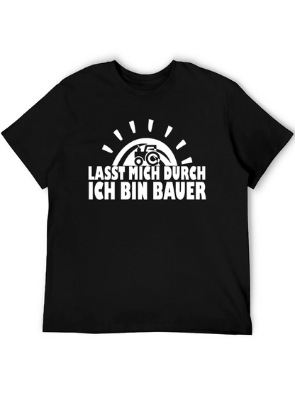 Lass Mich Durch Ich Bin Bauer T-Shirt