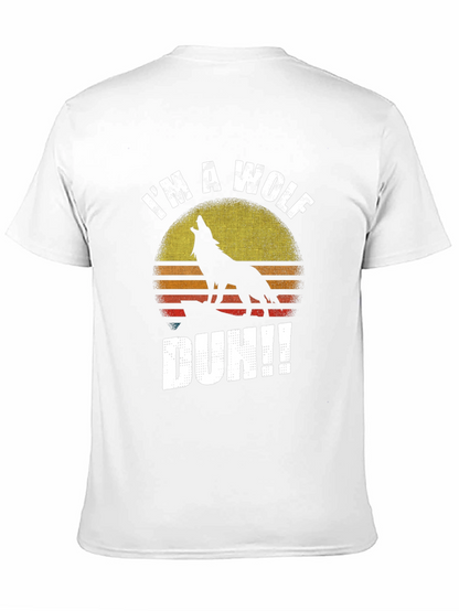 Im A Wolf Duh!! Mens Graphic T-Shirt