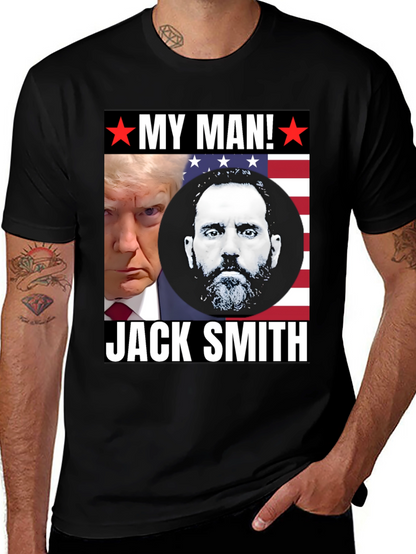 My Man Trump and Jack Smith T-Shirt