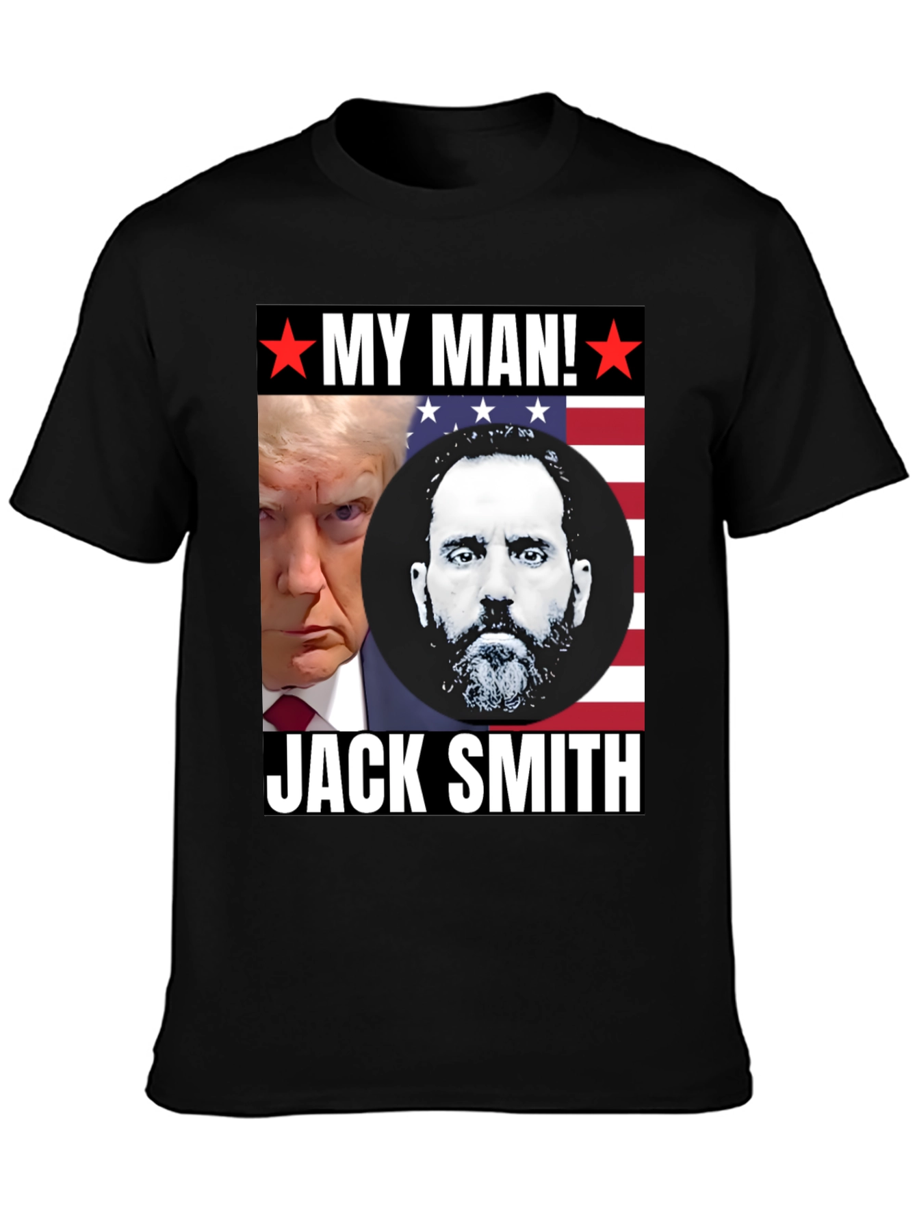 My Man Trump and Jack Smith T-Shirt