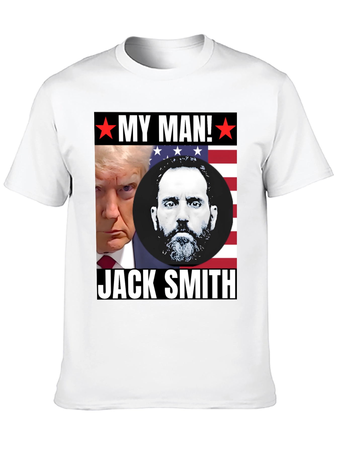 My Man Trump and Jack Smith T-Shirt