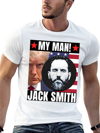 My Man Trump and Jack Smith T-Shirt