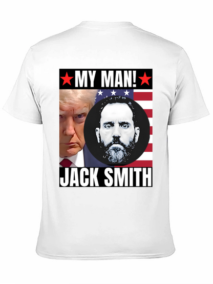 My Man Trump and Jack Smith T-Shirt