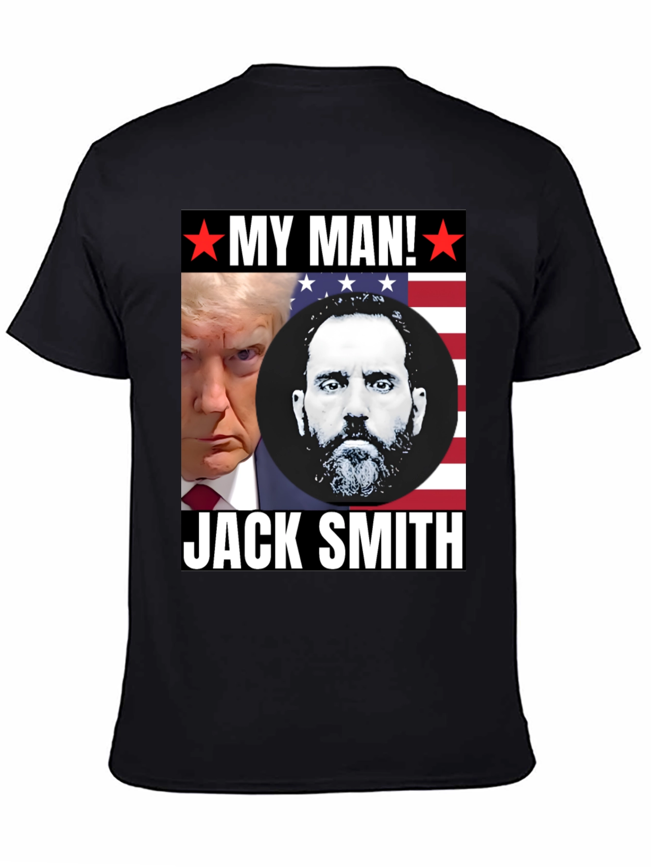 My Man Trump and Jack Smith T-Shirt