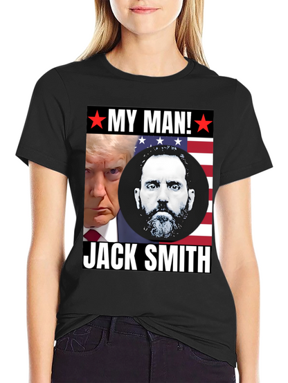 My Man Trump and Jack Smith T-Shirt