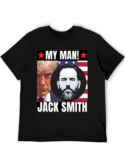 My Man Trump and Jack Smith T-Shirt