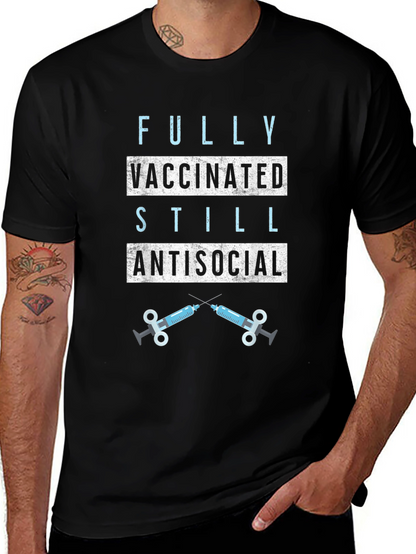 Fully Vaccinated Still Antisocial T-Shirt