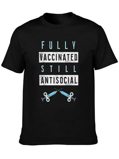Fully Vaccinated Still Antisocial T-Shirt
