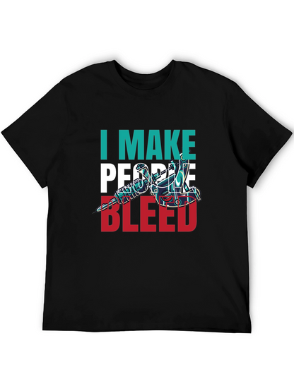 I Make People Bleed Tattoo Artist T-Shirt