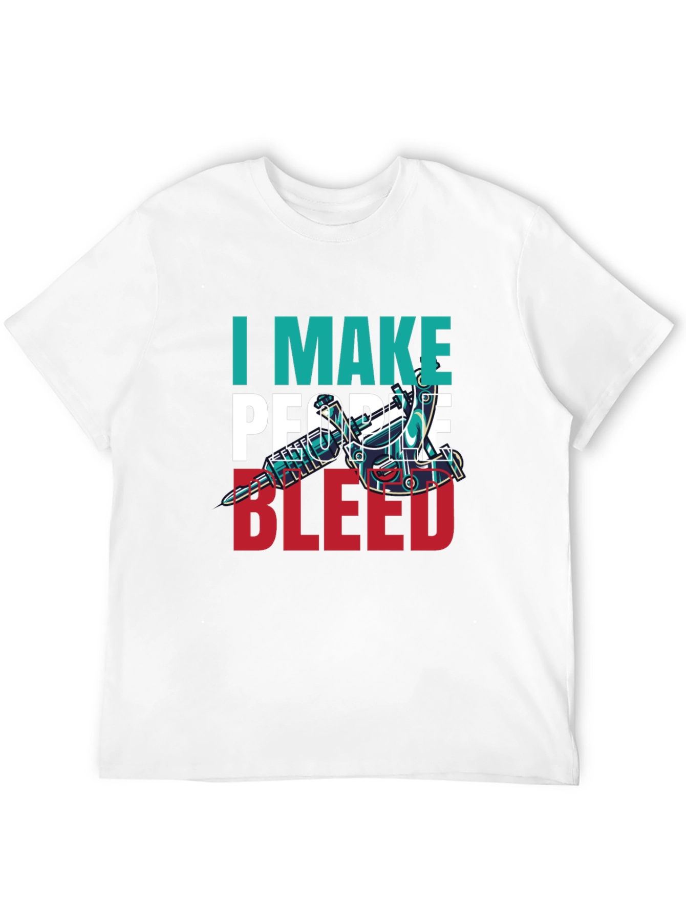 I Make People Bleed Tattoo Artist T-Shirt