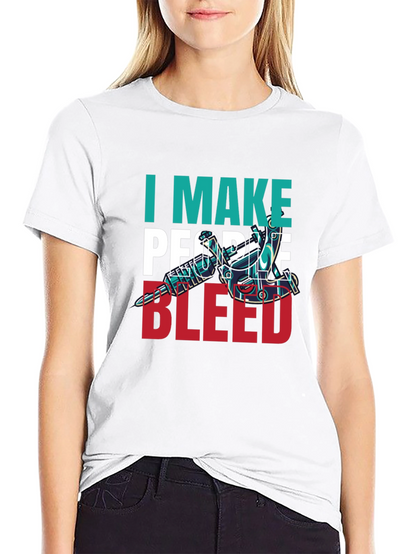 I Make People Bleed Tattoo Artist T-Shirt