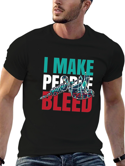 I Make People Bleed Tattoo Artist T-Shirt