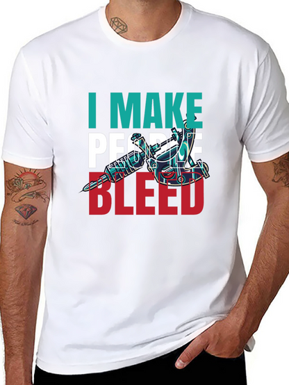 I Make People Bleed Tattoo Artist T-Shirt