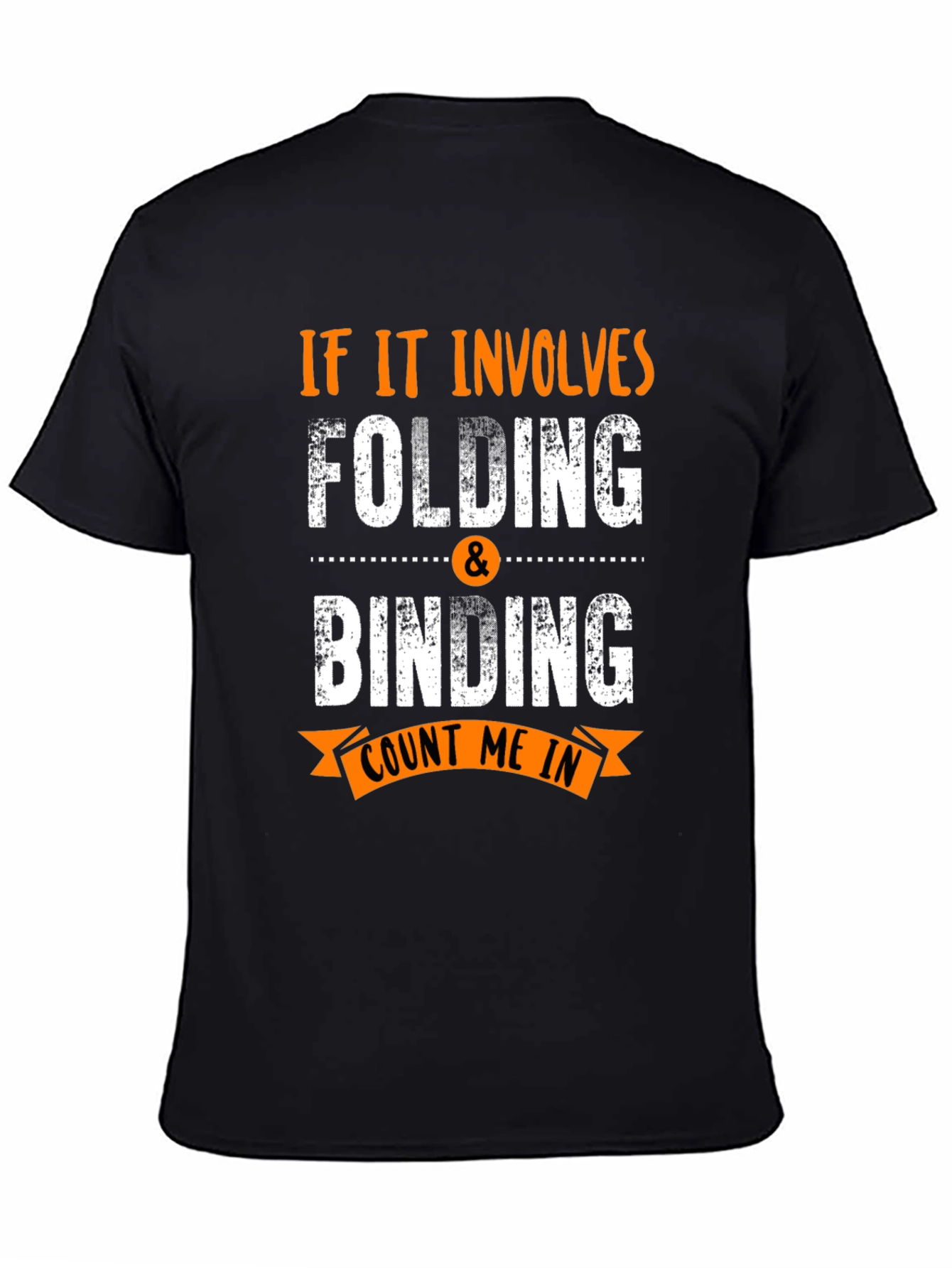 Folding & Binding Count Me In Black T-Shirt