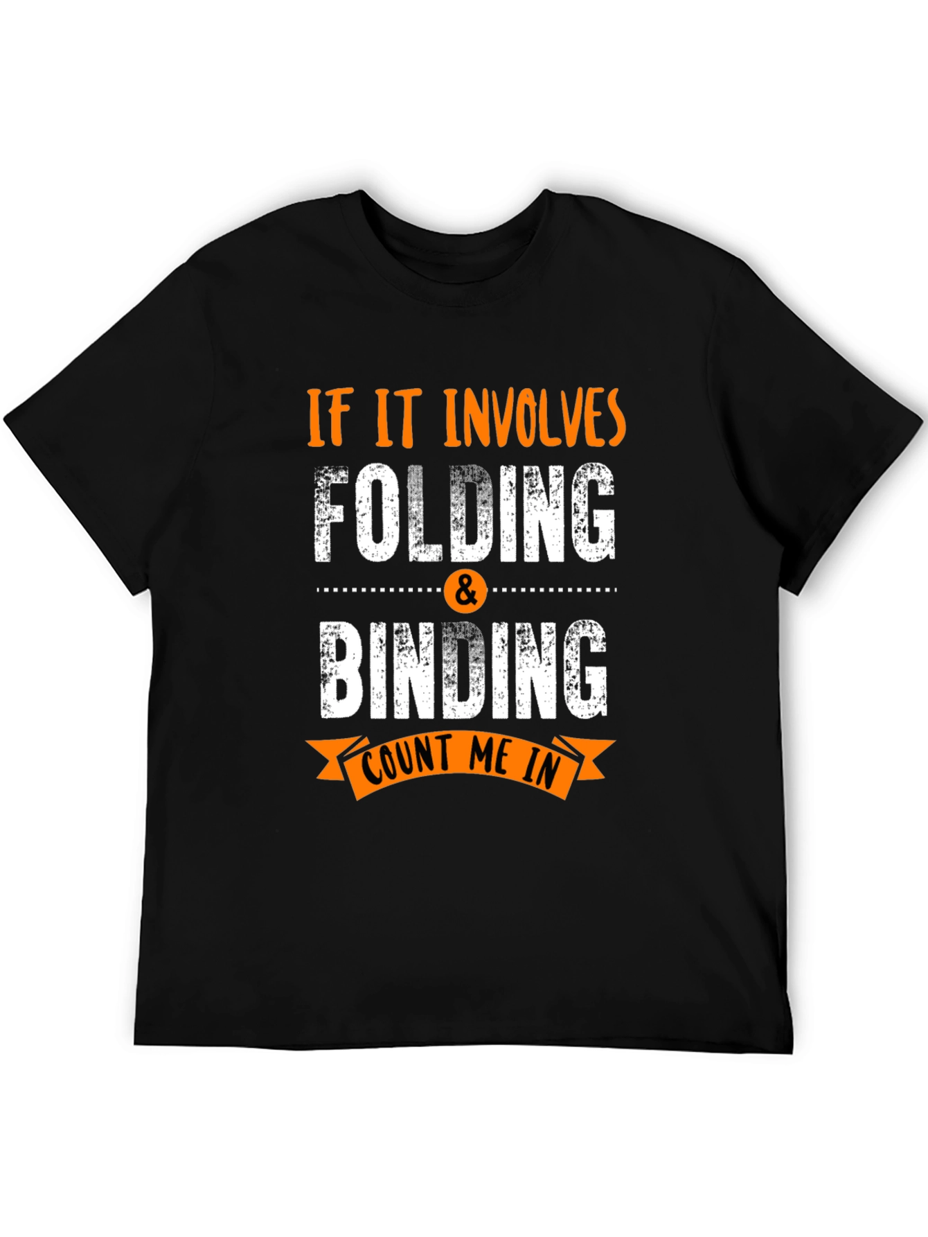 Folding & Binding Count Me In Black T-Shirt