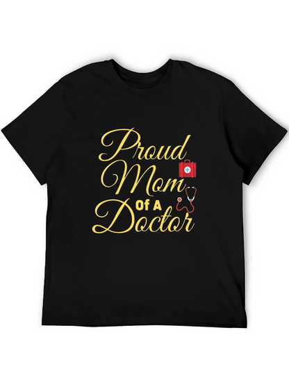 Proud Mom of a Doctor T-Shirt