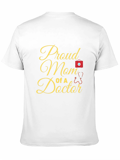 Proud Mom of a Doctor T-Shirt