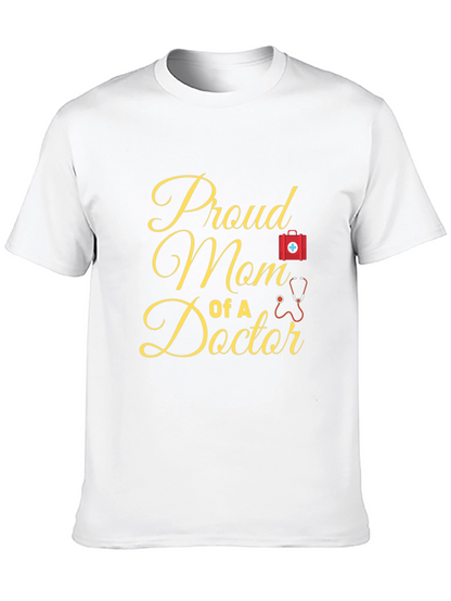 Proud Mom of a Doctor T-Shirt