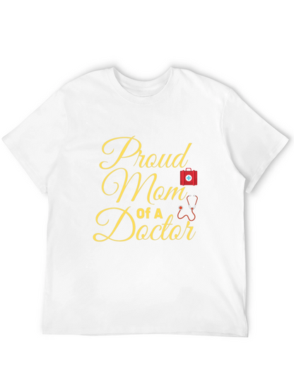 Proud Mom of a Doctor T-Shirt