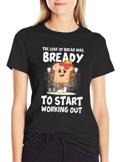 Bready to Workout Graphic Tee