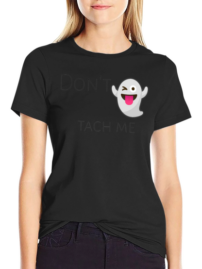 Funny Ghost Graphic T-Shirt - Dont Touch Me!