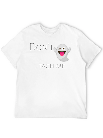 Funny Ghost Graphic T-Shirt - Dont Touch Me!