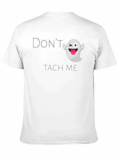 Funny Ghost Graphic T-Shirt - Dont Touch Me!