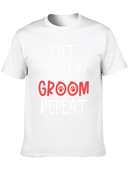 Eat Sleep Groom Repeat Pet Lover T-Shirt