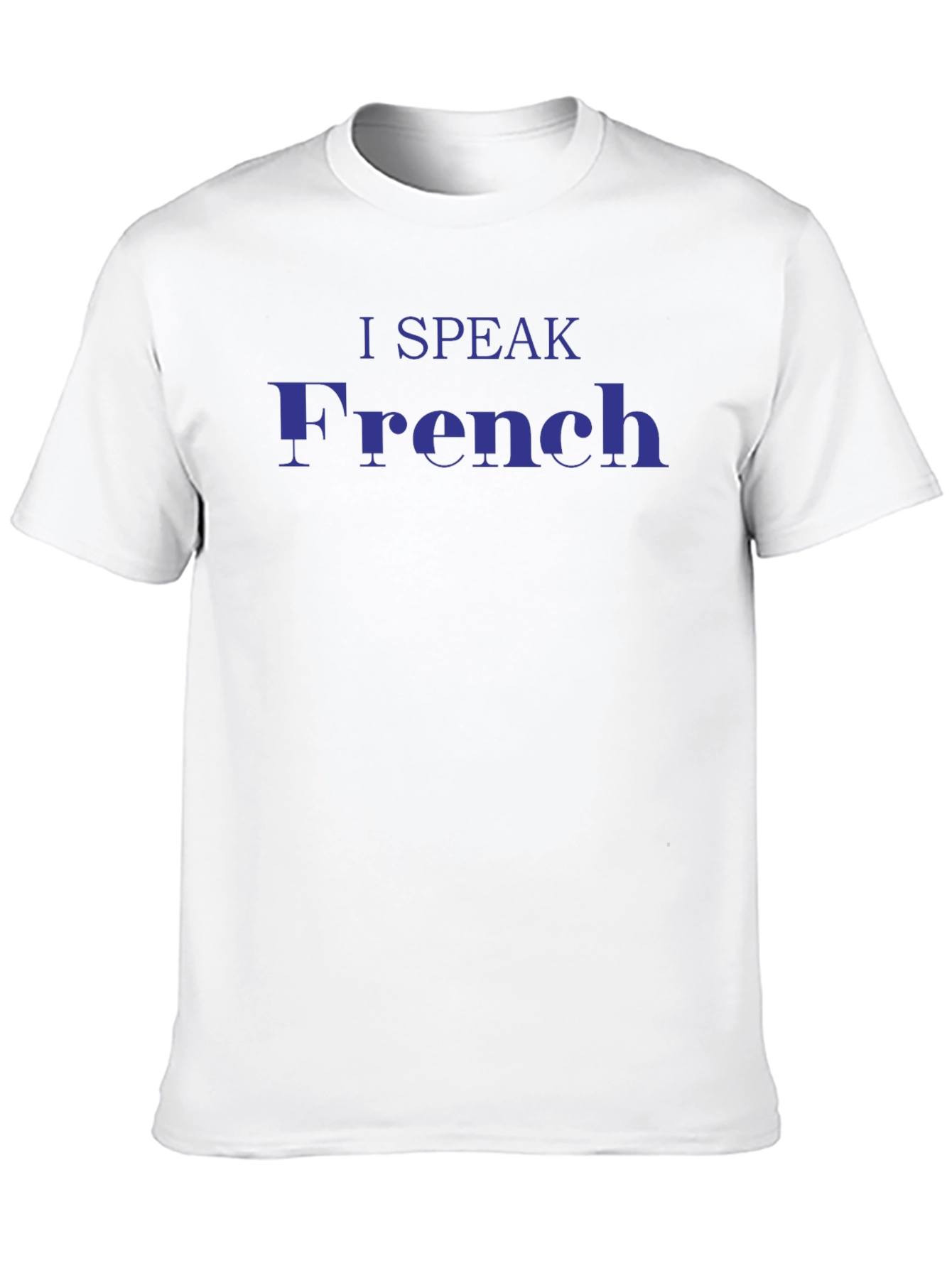 I Speak French T-Shirt
