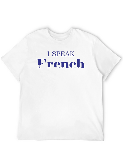 I Speak French T-Shirt