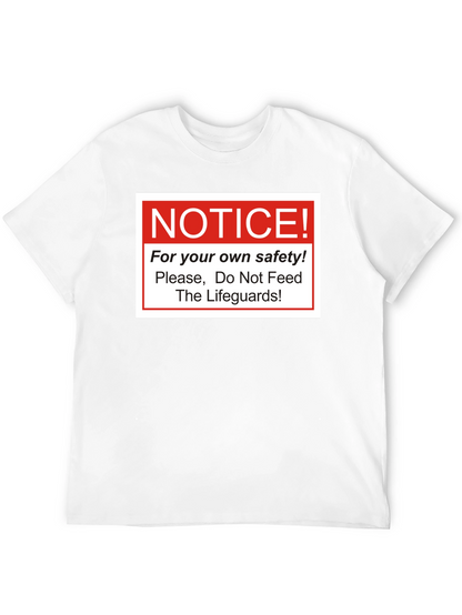Notice: Do Not Feed Lifeguards T-Shirt