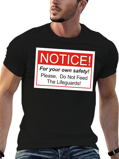 Notice: Do Not Feed Lifeguards T-Shirt